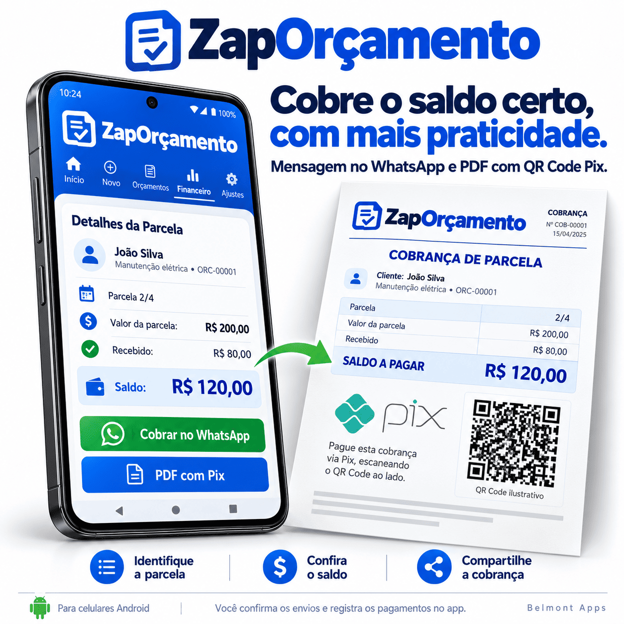 Cobre o saldo certo, sem constrangimento